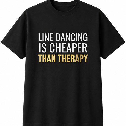 Line dancing cheaper than - cheaper,