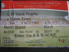 04/11/2003 Ticket: Rushden And Diamonds v Luton Town [LDV Vans Trophy] . No obvi