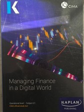 CIMA Managing Finance in a Digital World (E1) Study Text