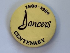 VINTAGE DANCERS CENTENARY 1880 - 1980 PIN BADGE