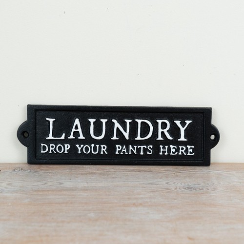 Laundry drop your pants here - your,