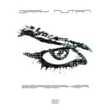 Gary Numan: Berserker Live -