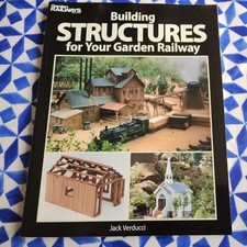 Building Structures for Your Garden Railway Verducci, Jack