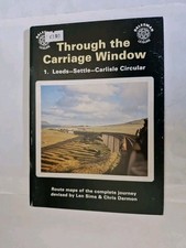 Through the Carriage Window No:1 Leeds-Settle-Carlisle Circular