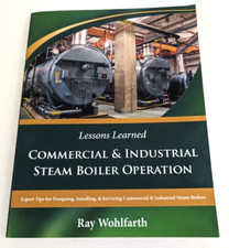 Lessons Learned Commercial & Industrial Steam Boiler Operations By Ray Wohlfarth