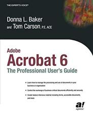 Adobe Acrobat 6: The Professional User's Guide. Baker 9781590592328 New<|