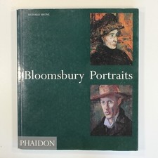 Bloomsbury Portraits: Vanessa Bell, Duncan Grant and Their Circle