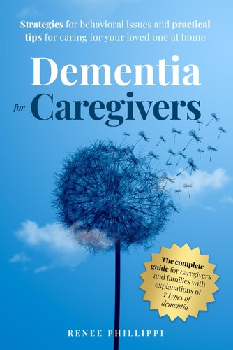 Dementia for caregivers - dementia,
