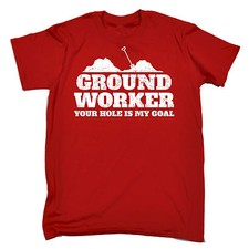 Ground Worker Your Hole Is My