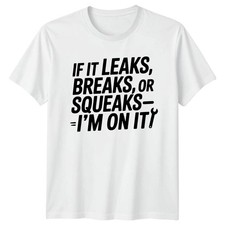 If It Leaks Breaks Mens