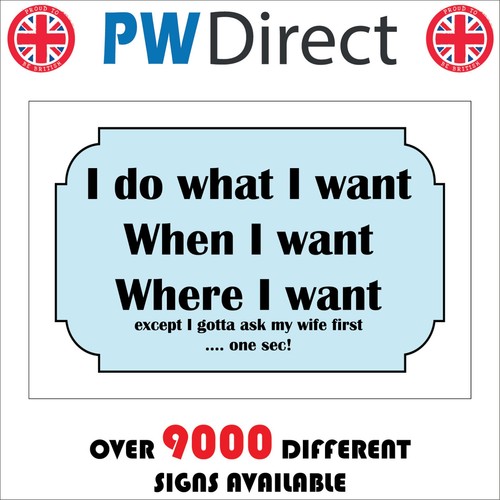 Sign what want when - i, i