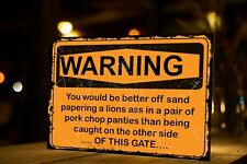 Funny Warning Sign Metal, New Look or Distressed - Garage, Shed, Bar, Man Cave