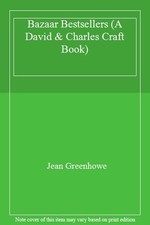 Bazaar Bestsellers (A David & Charles Craft Book),Jean Greenhowe