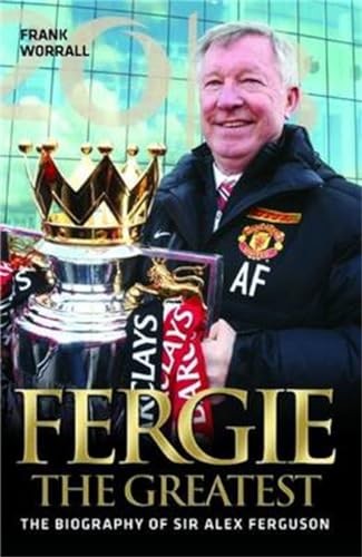 Fergie the greatest worrall - the, greatest,