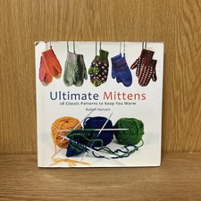 Ultimate Mittens : 28 Classic Knitting Patterns to Keep You Warm (5F)