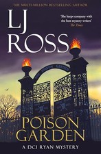 Poison Garden: A DCI Ryan Mystery (The DCI ..., LJ Ross