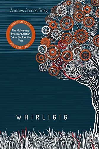 Whirligig andrew james greig - whirligig,andrew,