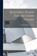 Building Plans For Modern Homes (Paperback or Softback)