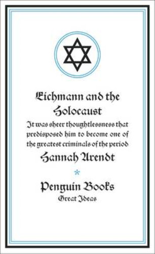Eichmann and the holocaust - eichmann,