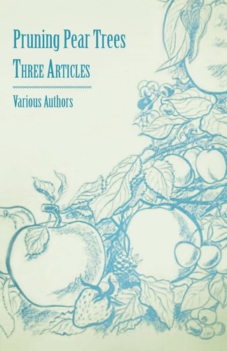 Pruning pear trees three - pear,