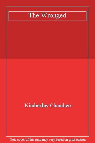 The wronged kimberley - wronged,kimberley, chambers