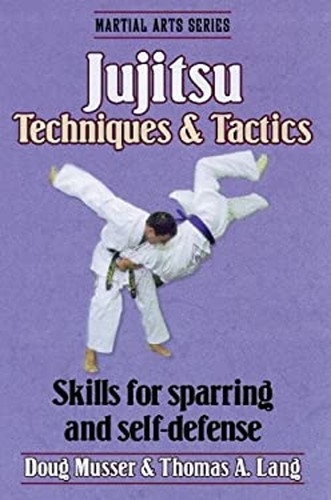 Jujitsu techniques and - techniques, tactics