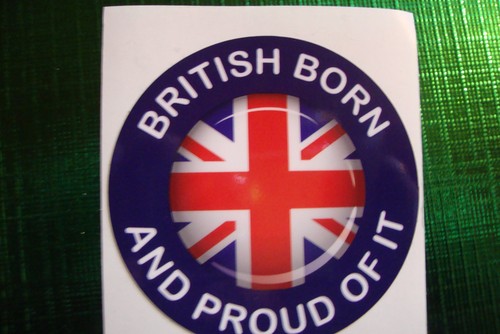 British born stickers - born,