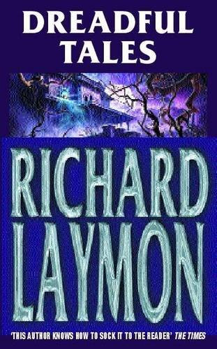 Dreadful tales laymon - -,