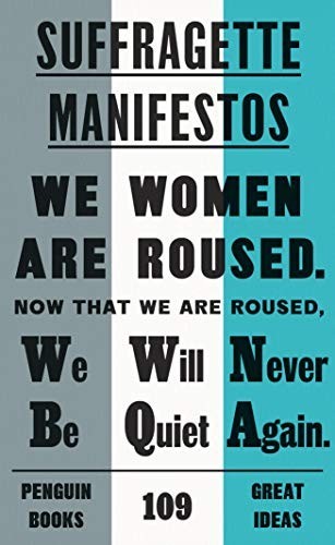 Suffragette manifestos - suffragette,