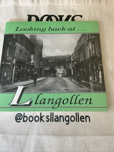 Looking back llangollen new - at,