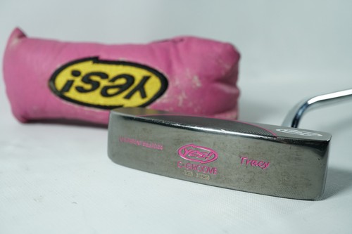 Yes tracy putter new - yes!,