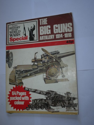 The big guns artillery - the,
