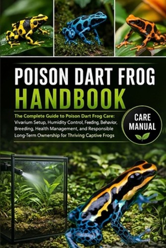 Poison dart frog handbook - frog, handbook: