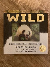 Wild: Endangered Animals In Living Motion Photicular Book by Kathy Wollard 