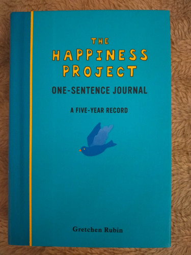 Happiness project one sentence - happiness,