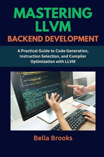 Mastering llvm backend - llvm,