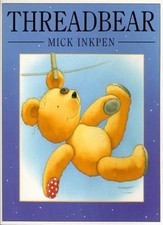 Threadbear By Mick Inkpen