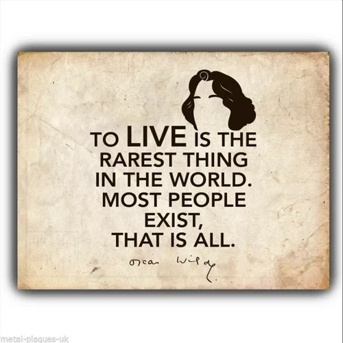 Oscar wilde quote - to, live