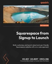 Kelsey Gilbert Kreilin Squarespace from Signup to Launc (Paperback) (US IMPORT)
