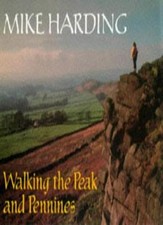 Walking the Peak And Pennines By  Mike Harding