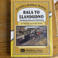 Bala to Llandudno: Featuring