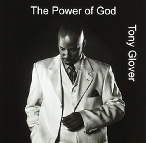 Tony glover the power god - tony,