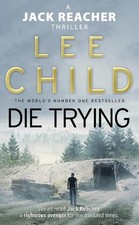 Die trying - die, trying:
