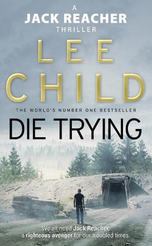 Die trying - trying:, reacher