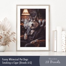 Whimsical Dog Smoking a Cigar Portrait, Breeds A-G | Funny Wall Art Poster Print