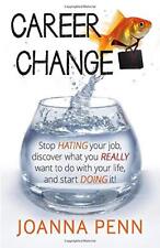 Career Change: Stop hating