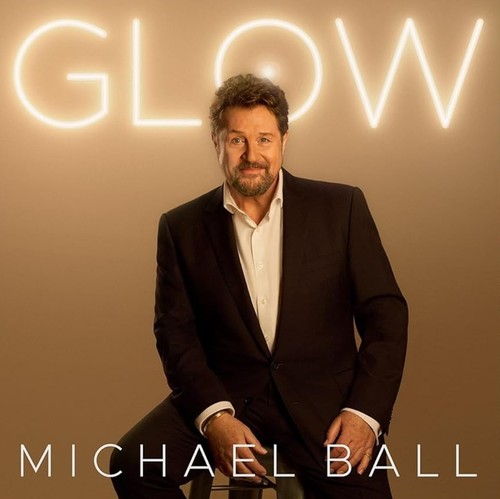 Michael ball glow cd sent - ball,