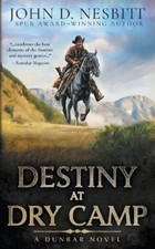 John D Nesbitt Destiny at Dry