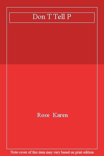 Don tell rose karen - by,