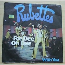 RUBETTES FOE DEE OH DEE 7" P/S GERMAN